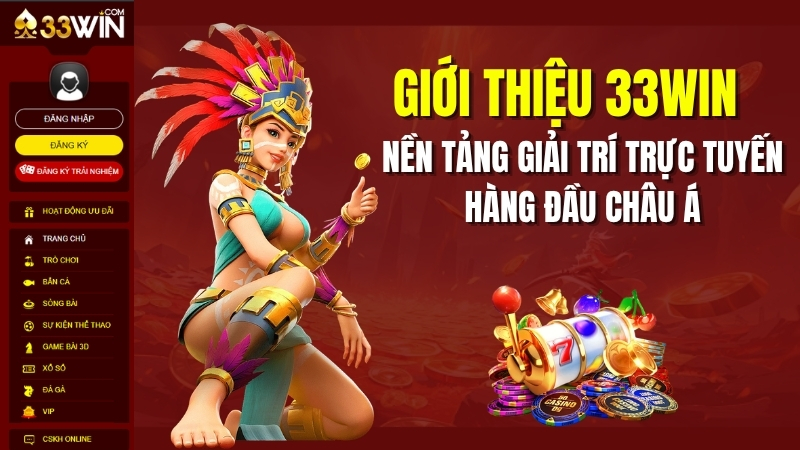 Giới Thiệu 33WIN – Nhà Cái Uy Tín Hàng Đầu Châu Á